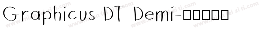Graphicus DT Demi字体转换